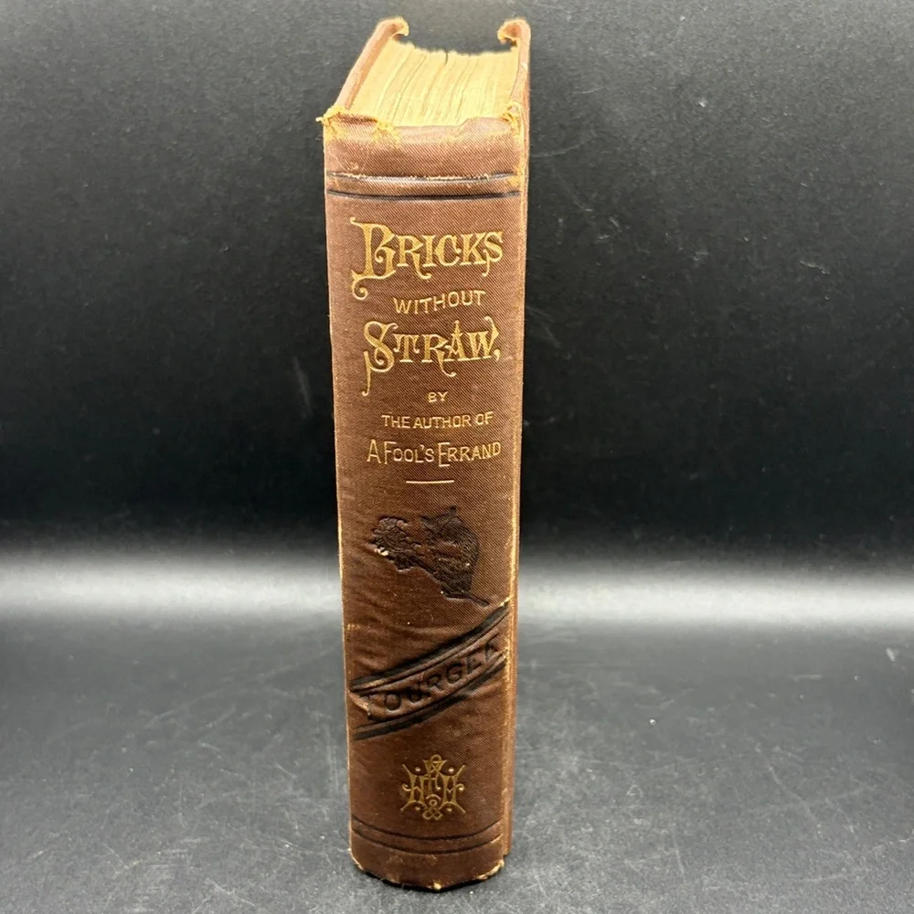 Antique 1880 Bricks Without Straw by Albion W. Tourgee Hardcover Fiction Book